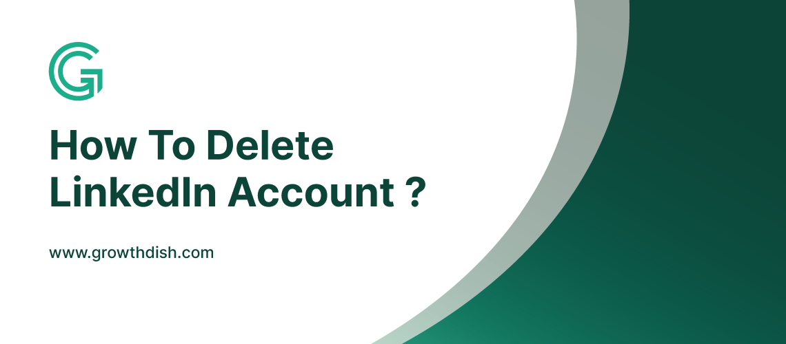 How To Delete LinkedIn Account