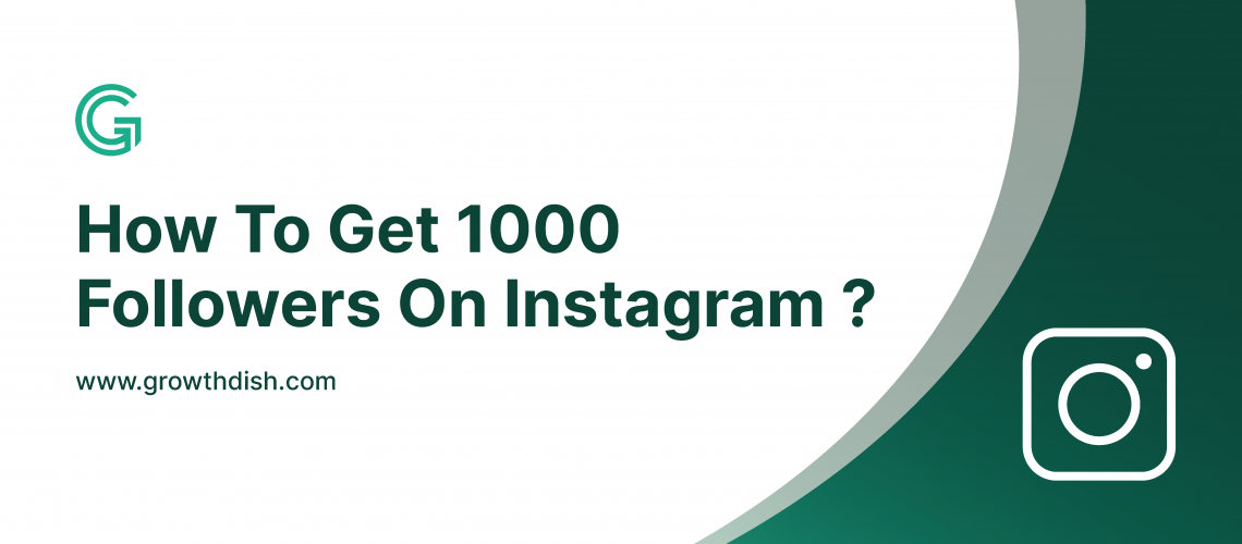 How To Get 1000 Followers On Instagram